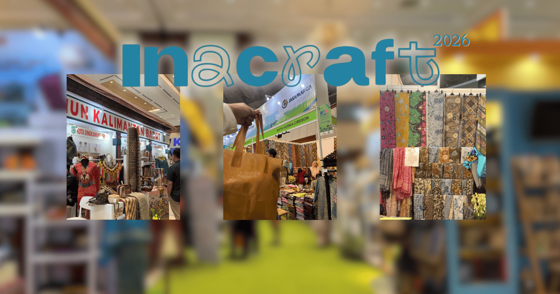 Inacraft 2026 "From Smart Village to Global Market" (Sumber: Dokumentasi Pribadi)