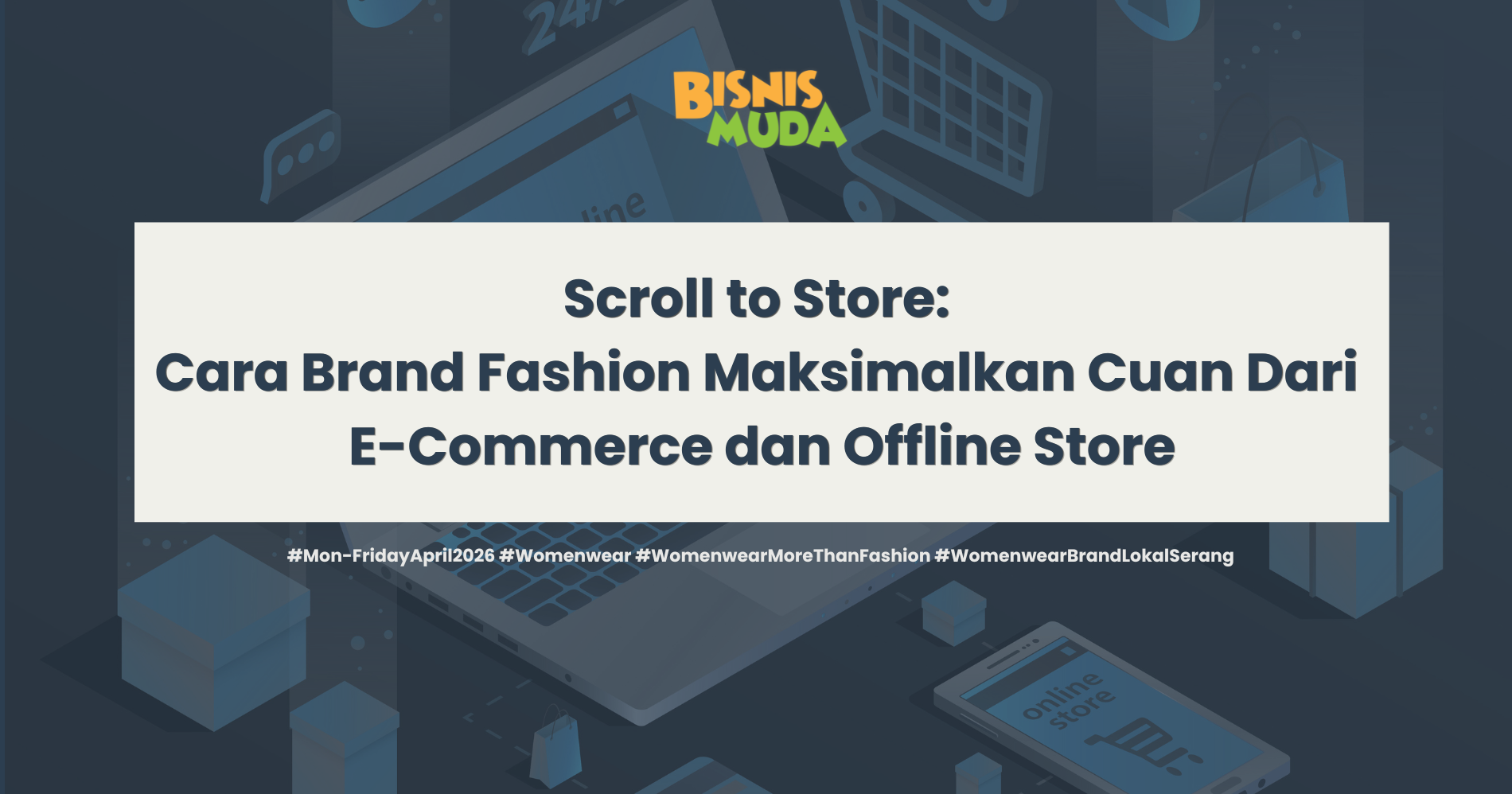 Maksimalkan peluang e-commerce dan offline store di industri fashion (Sumber: Canva dan Freepik.com)