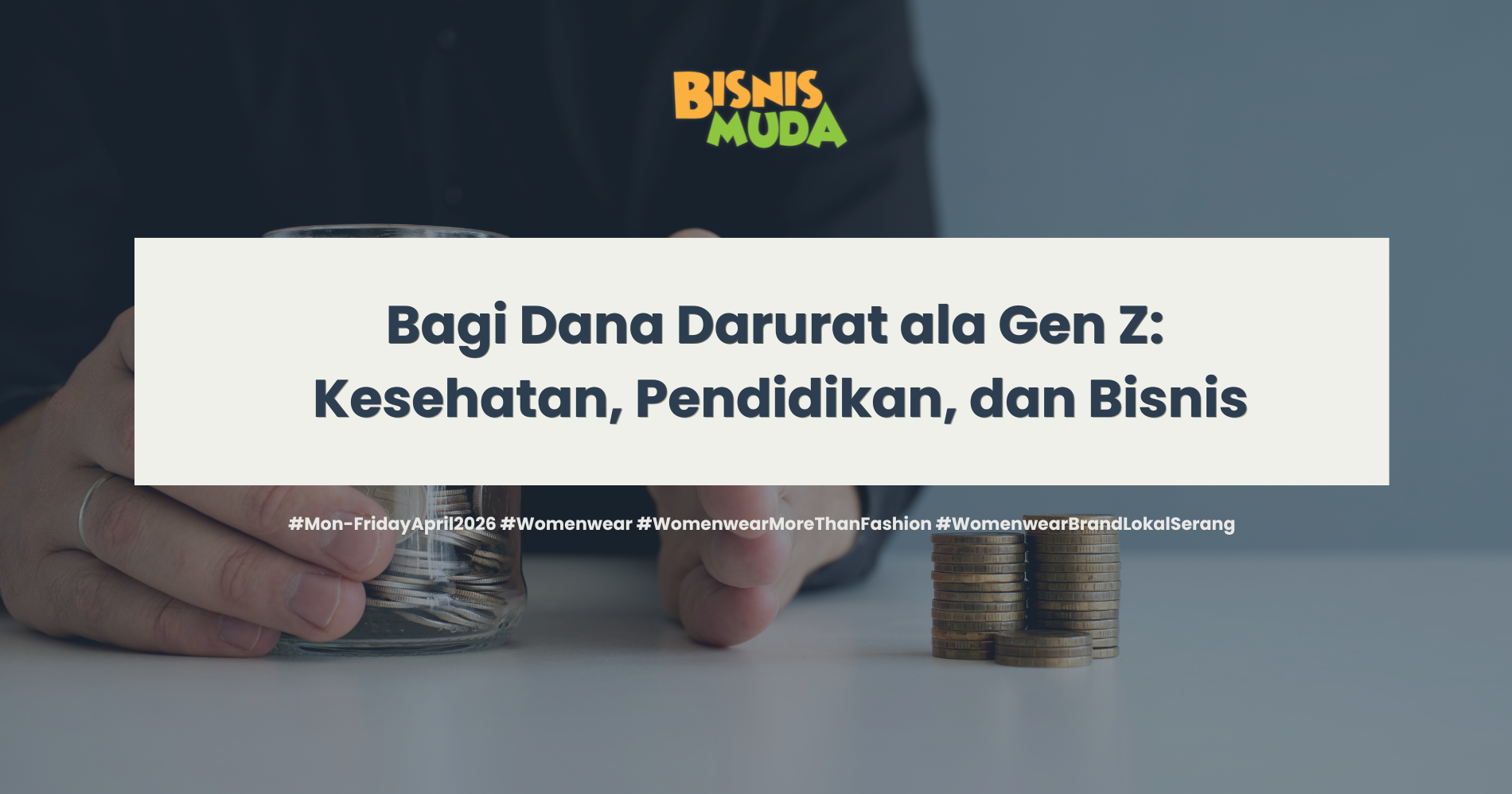 Dana Darurat ala Gen Z (Sumber: Freepik.com dan Canva)