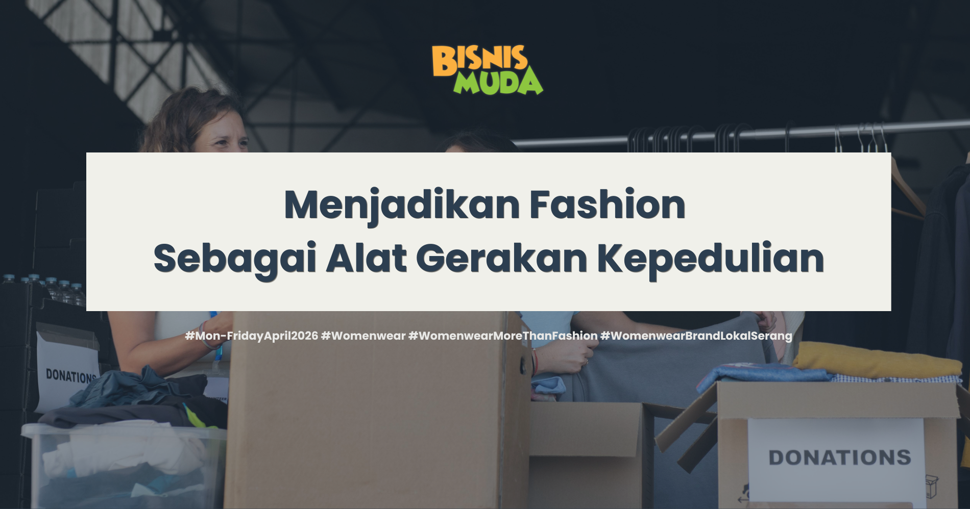 Gerakkan Peduli Mu Lewat Fashion (Sumber: Freepik.com dan Canva)