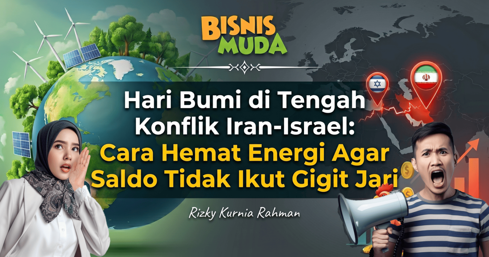 Hari Bumi di tengah konflik geopolitik Iran-Israel dan cara hemat energi, sumber gambar: editing pribadi dan AI