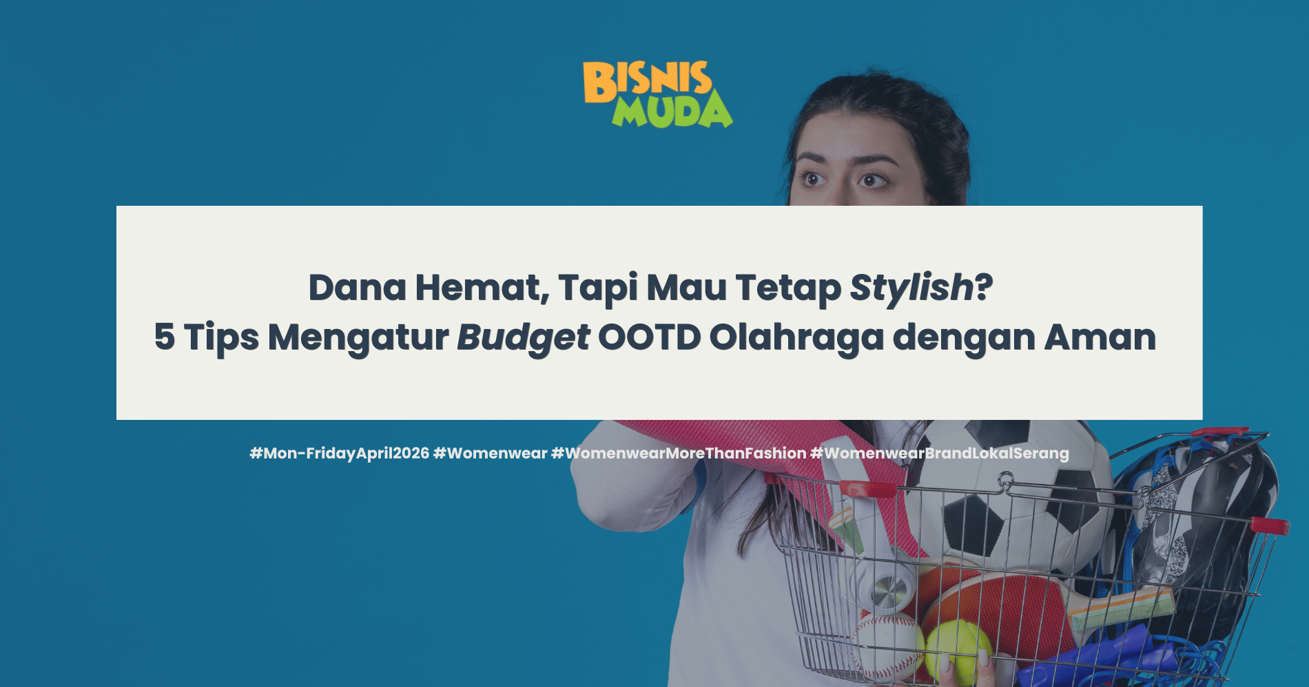Kelola Budget Olahraga dengan Aman (Sumber: Magnific dan Canva)