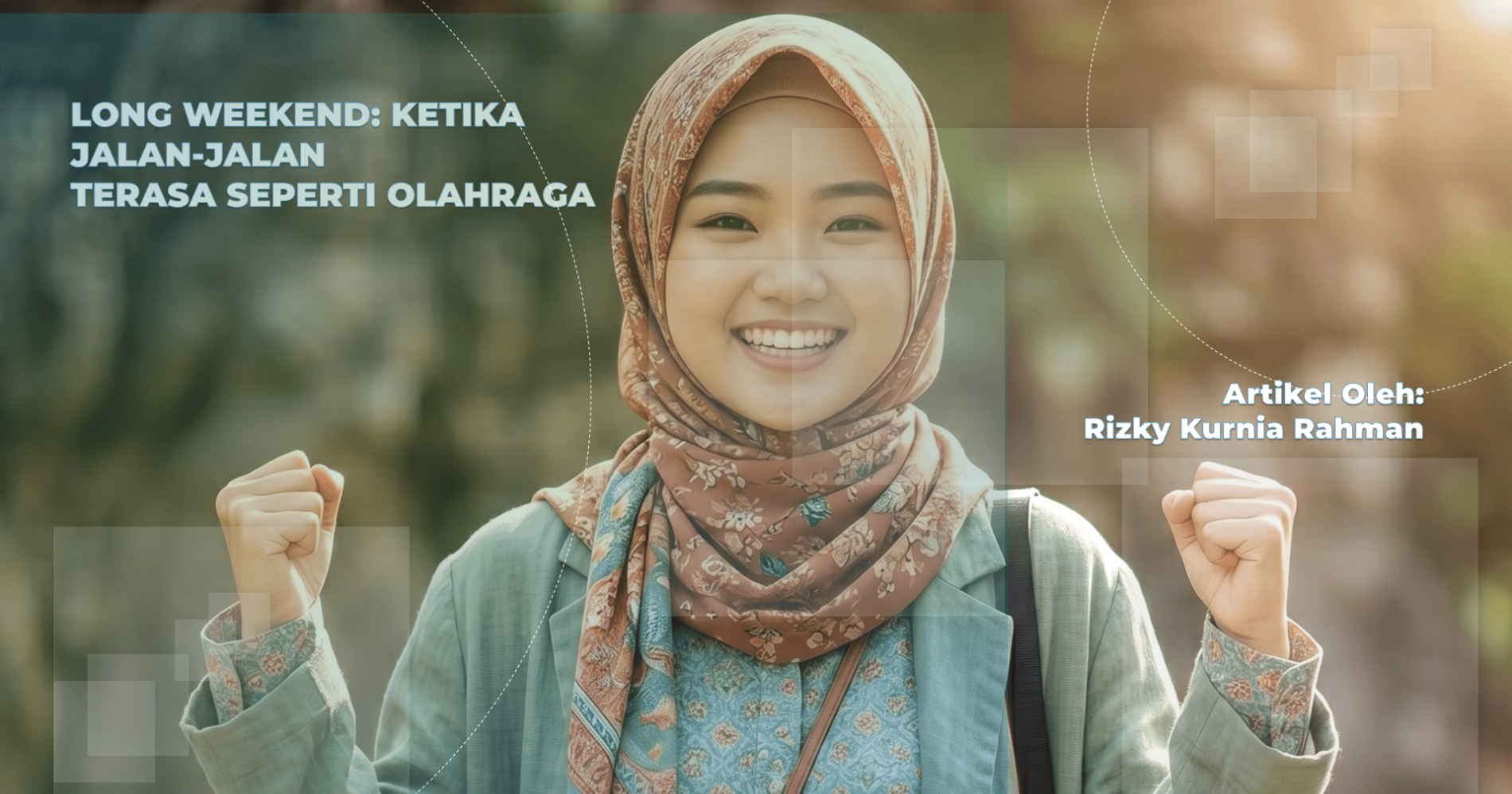 Long weekend dan jalan-jalan, sumber gambar: editing pribadi