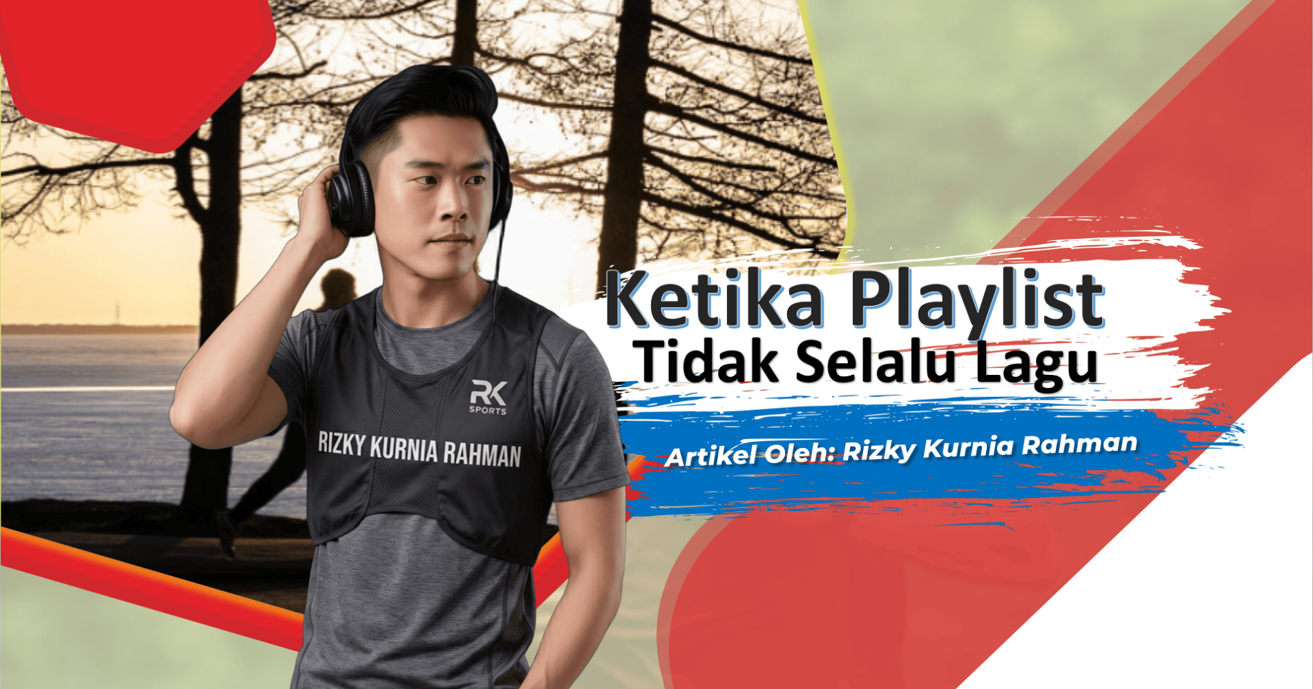 Playlist Favorit Saat Olahraga Tidak Harus Lagu, Sumber Gambar: Editing Pribadi