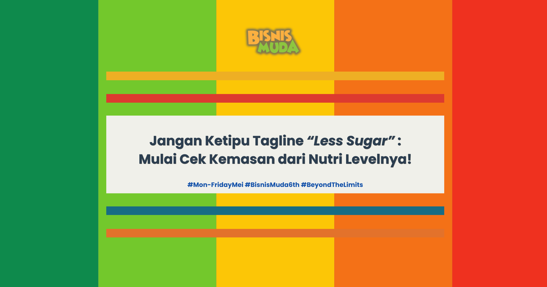 Mulai Cek Nutri Level di Kemasan Dari Sekarang! (Sumber: Magnific dan Canva)
