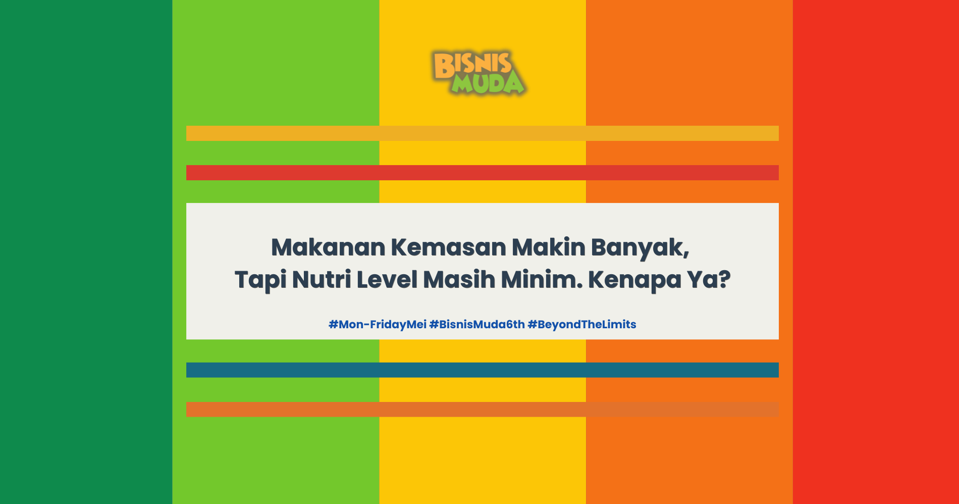 Cek Nutri Level pada Kemasan! (Sumber: Magnific dan Canva)