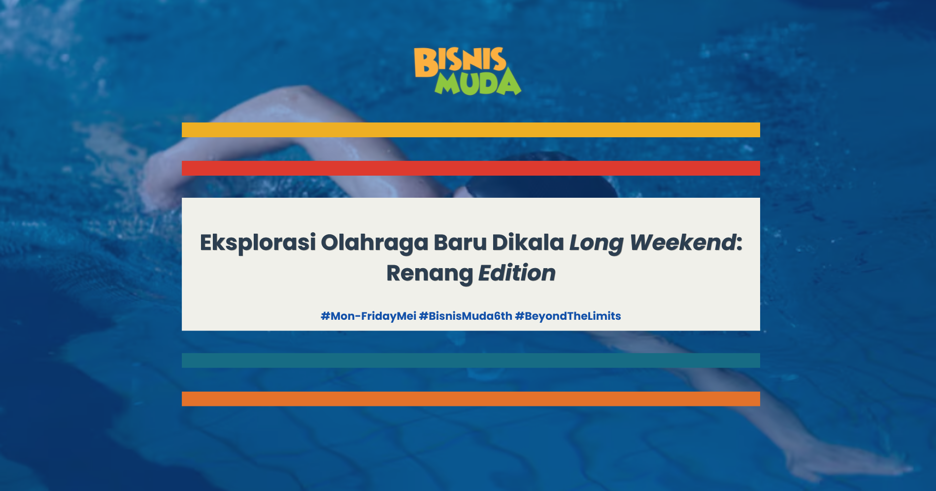 Isi Waktu Luang Mu Dengan Berenang! (Sumber: Magnific dan Canva)