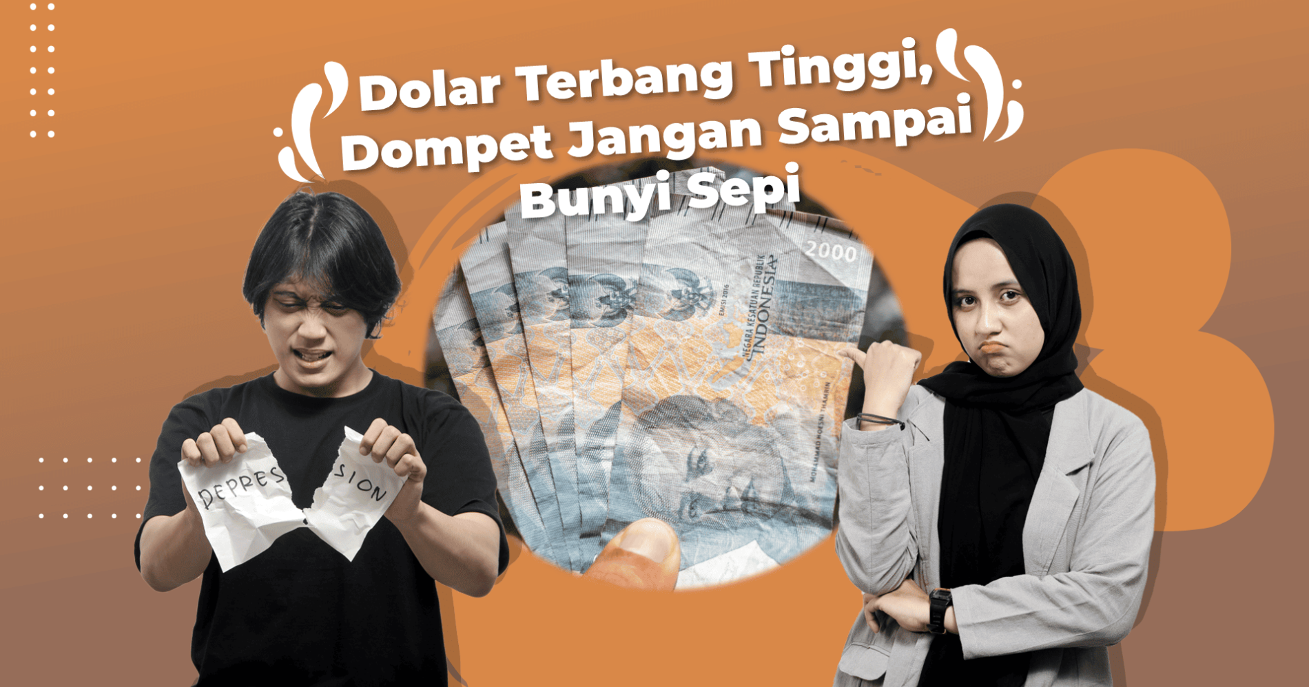 Rupiah Melemah, Dolar Naik, Tips Keuangan Aman, Sumber Gambar: Editing Pribadi