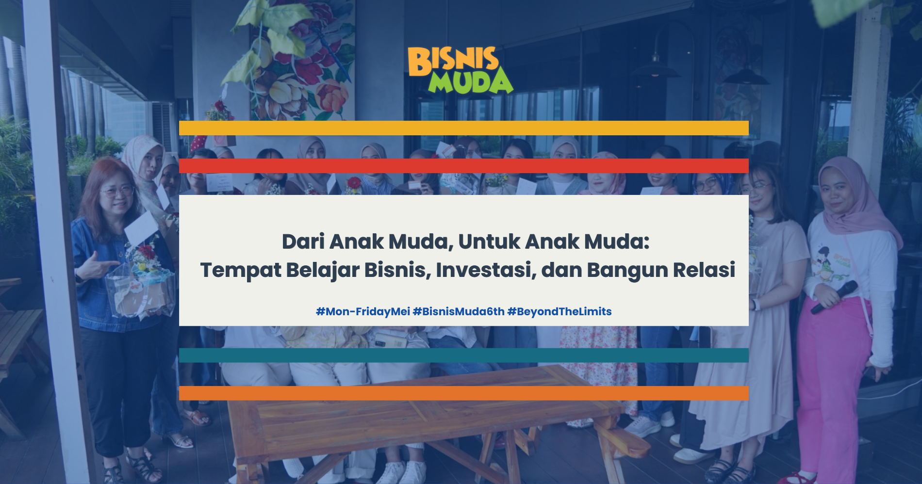 Selamat Ulang Tahun ke-6 Bisnis Muda! (Sumber: Official Instagram Bisnis Muda Academy dan Canva)